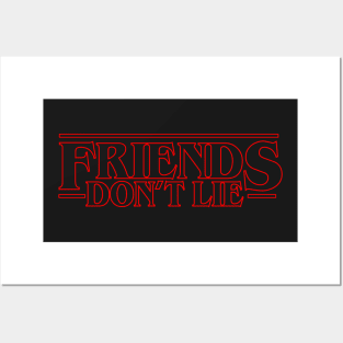 Friends Don't Lie Posters and Art